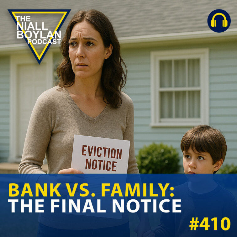 Audio-episode-thumb-the-niall-boylan-podcast-800x800-home-repossession - The Niall Boylan Podcast
