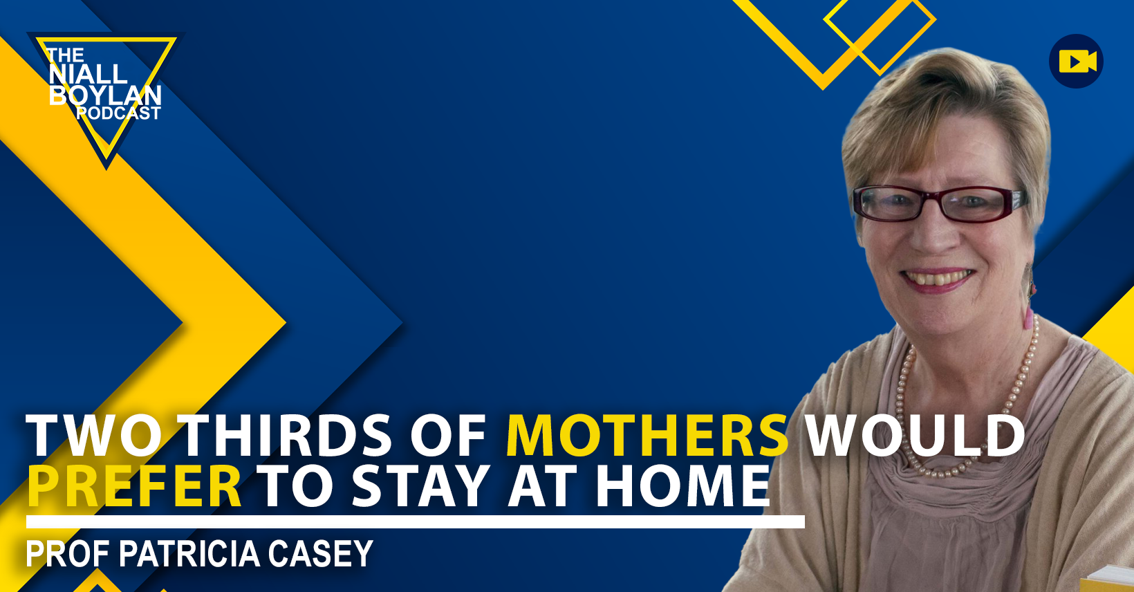 Two Thirds Of Mothers Would Prefer To Stay At Home (Prof Patricia Casey ...