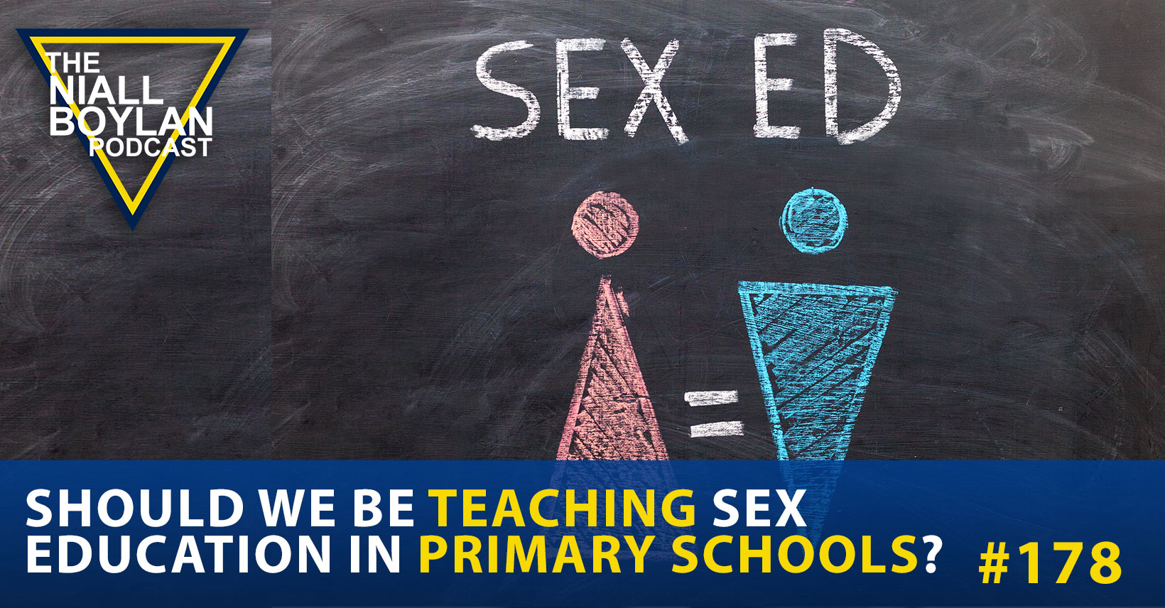 Should We Be Teaching Sex Education In Primary Schools? Episode 178 - The  Niall Boylan Podcast