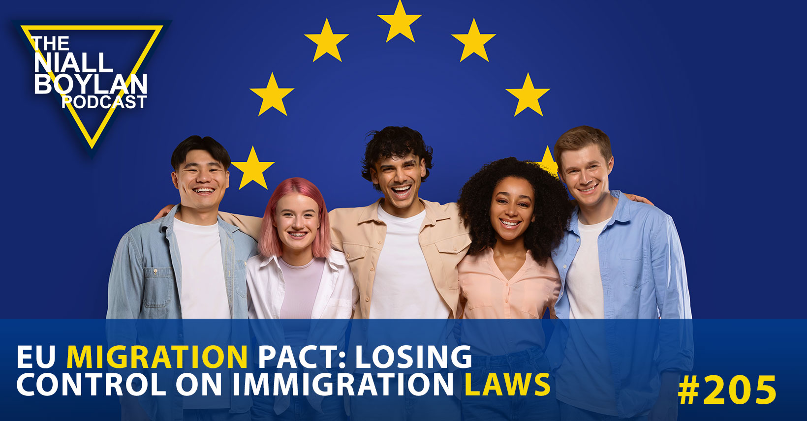 EU Migration Pact: Losing Control On Immigration Laws Episode 205 - The ...