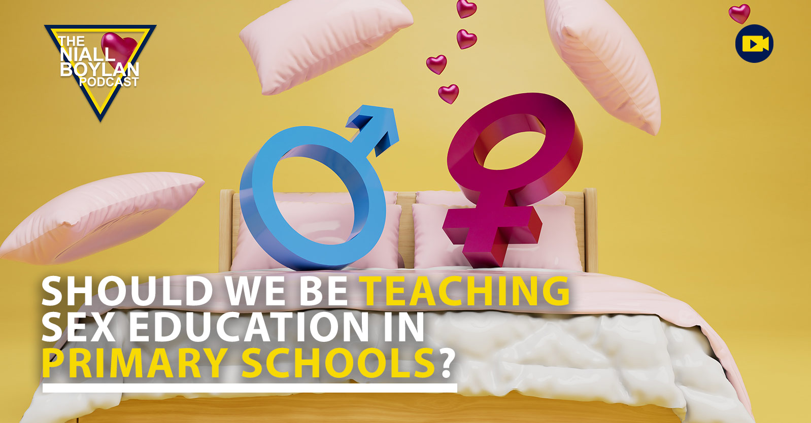 Should We Be Teaching Sex Education In Primary Schools Episode  