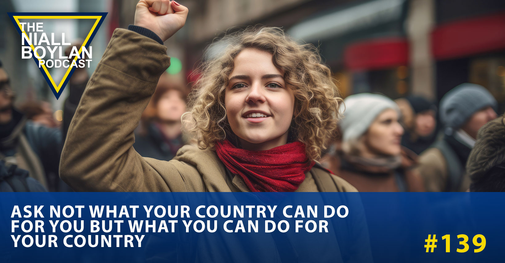Ask Not What Your Country Can Do For You But What You Can Do For Your