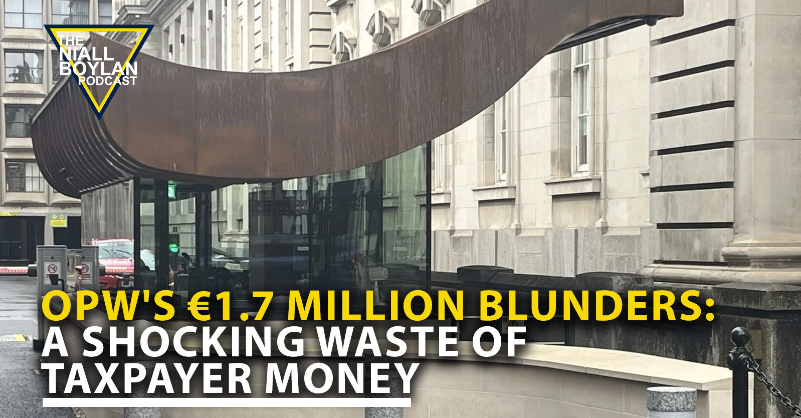 OPW’s €1.7 Million Blunders: A Shocking Waste of Taxpayer Money - The ...